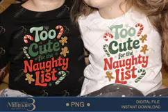 Too Cute for the Naughty List PNG | Funny Christmas Clipart Product Image 2