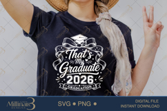 Thats My Graduate 2026 SVG PNG, Graduation Shirt Design Product Image 2