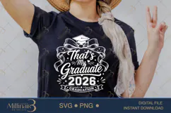 Thats My Graduate 2026 SVG PNG, Graduation Shirt Design Product Image 2