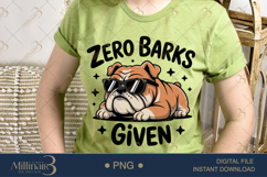 Zero Barks Given PNG | Funny Bulldog with Sunglasses Clipart Product Image 2