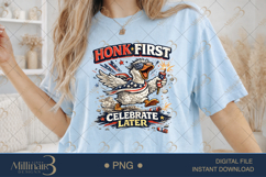 Honk First Celebrate Later PNG, Funny Patriotic Goose Sublim Product Image 2