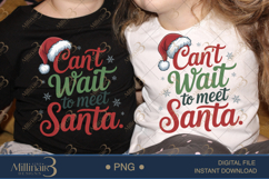 Can’t Wait to Meet Santa PNG | Cute Christmas Design for Kid Product Image 2