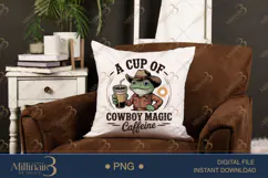 A Cup Of Cowboy Magic Caffeine PNG | Funny Frog Cowboy Coffe Product Image 2