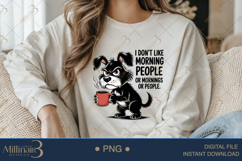 Grumpy Dog Funny Coffee Quote PNG| I Don't Like Morning Peo Product Image 3
