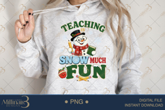 Teaching Is Snow Much Fun PNG, Funny Teacher Christmas PNG, Product Image 3