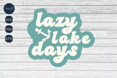 Lazy Lake DaysSVG PNG Sublimation |Lake Day Svg Product Image 3
