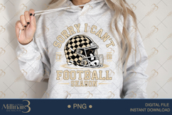 Sorry I Can&#039;t It Is Football Season PNG | Funny Game Day Cli Product Image 3
