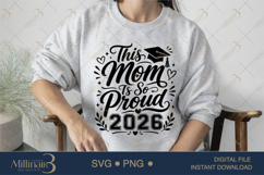 This Mom Is So Proud 2026 SVG PNG, Graduation Mom Shirt Product Image 3