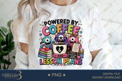 Powered by Coffee and Lesson Plans PNG, Funny Teacher Monsters Product Image 3