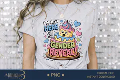I’m Just Here for the Gender Reveal Cake PNG |Gender Reveal Product Image 3