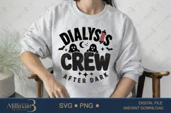 Dialysis Crew After Dark SVG PNG, Funny Dialysis Nurse Hallo Product Image 3