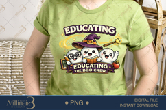 Educating The Boo Crew PNG, Cute Halloween Teacher Design wi Product Image 3