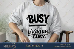 Busy Looking Busy SVG PNG, Funny Office Quote Design Product Image 3