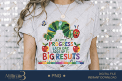 A Little Progress Each Day Adds Up To Big Results PNG|Motiv Product Image 3