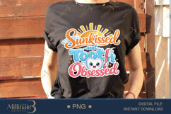 Sunkissed and Tooth Obsessed PNG, Funny Summer Dental Assist Product Image 3