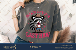 You Just Yee’d Your Last Haw PNG Funny Cowboy Raccoon Clipar Product Image 3
