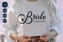 Bride to Be Est 2023 SVG|Marriage Svg|Wedding SVG Product Image 3