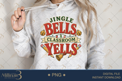 Jingle Bells Classroom Yells PNG, Funny Teacher Christmas PN Product Image 3