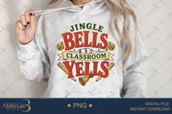 Jingle Bells Classroom Yells PNG, Funny Teacher Christmas PN Product Image 3