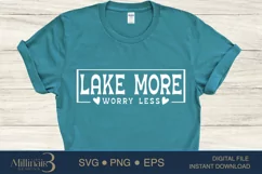 Lake More Worry Less SVG PNG Sublimation |Vacation |Lake Vac Product Image 3