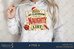 My Classroom Is on the Naughty List PNG, Funny Teacher Chris Product Image 3