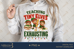 Teaching Tiny Elves Is Exhausting PNG, Funny Teacher Christm Product Image 3