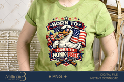 Born To Honk Free PNG, Funny Patriotic Goose Sublimation Des Product Image 4