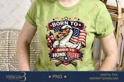 Born To Honk Free PNG, Funny Patriotic Goose Sublimation Des Product Image 4