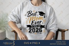 Best Mom Ever Class of 2026 SVG PNG, Mom Graduation Design, Product Image 3