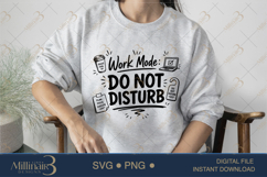 Work Mode Do Not Disturb SVG PNG, Funny Office Quote Digital Product Image 3