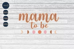 Mama To Be SVG PNG Sublimation |New Born Baby Shower Svg Product Image 3