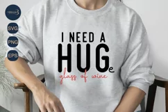 I Need a Huge Glass of Wine SVG |Funny Wine Design SVG Product Image 3