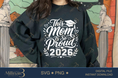 This Mom Is So Proud 2026 SVG PNG, Graduation Mom Shirt Product Image 4