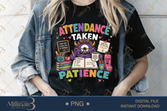 Attendance Taken Patience Tested PNG, Funny Teacher Monster Product Image 4