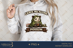 Leave Me Alone Possum PNG, Funny Introvert Possum Sublimatio Product Image 4