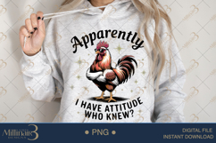 Apparently I Have Attitude Who Knew PNG | Funny Quote Sublim Product Image 4