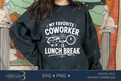 My Favorite Coworker Is Lunch Break SVG PNG, Funny Work Quot Product Image 4