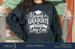 Raising a Graduate Since Day One SVG PNG, Graduation Mom Product Image 4