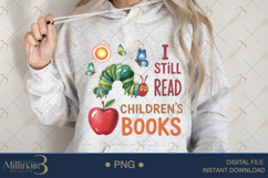 I Still Read Children’s Books PNG |Teacher Inspirational Product Image 4