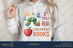 I Still Read Children’s Books PNG |Teacher Inspirational Product Image 4