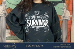 Meeting Survivor SVG PNG, Funny Office Quote Digital Downloa Product Image 4