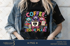 Powered by Coffee and Lesson Plans PNG, Funny Teacher Monsters Product Image 4