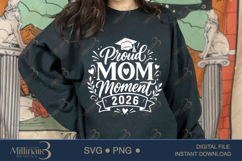 Proud Mom Moment 2026 SVG PNG, Graduation Mom Shirt Design, Product Image 4