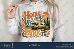 Home Is Where We Park It PNG, Retro RV Camping Sublimation D Product Image 4