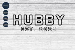 Hubby Est. 2024 SVG PNG Sublimation|Marriage Svg |Groom SVG Product Image 4