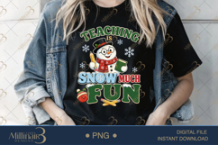 Teaching Is Snow Much Fun PNG, Funny Teacher Christmas PNG, Product Image 4