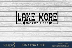 Lake More Worry Less SVG PNG Sublimation |Vacation |Lake Vac Product Image 4