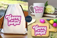 Sorry For Being Perfect SVG PNG Sublimation| Sassy Girl Y2K Product Image 4