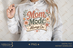 Mom Mode Always On PNG, Retro Floral Mom Quote Design, Funny Product Image 4