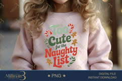 Too Cute for the Naughty List PNG | Funny Christmas Clipart Product Image 4